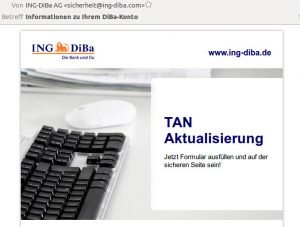 Die aktuellen Spam E-Mails von ING-DiBa sind kaum noch als solche zu identifizieren.